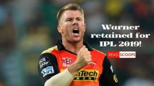 David Warner has been retained by SRH for IPL 2019
