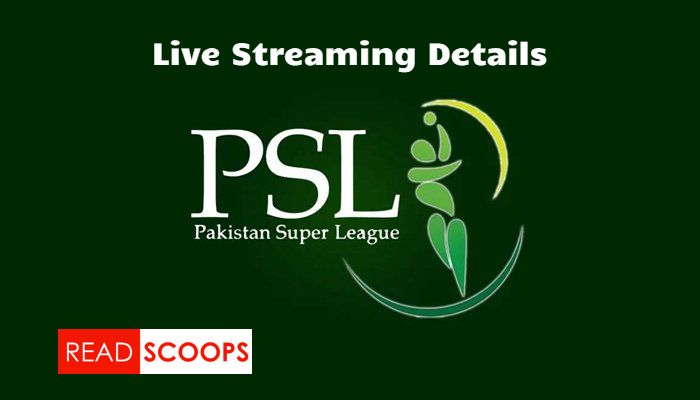 Psl 2021 Live Streaming And Live Score Platforms Read Scoops