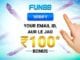 Verify Your Email And Get Rs.100 FREE On Fun88