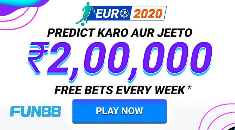 EURO 2020: Rs.2,00,000 FREE Bets Weekly on Fun88