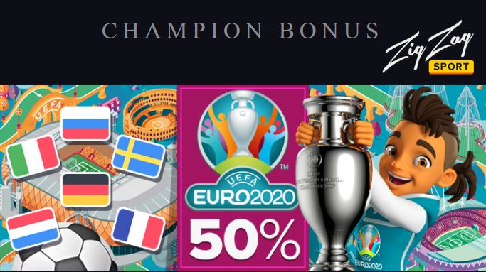 Special 50% Bonus on ZigZag For Euro 2020 Betting