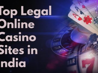 Top 5 Legal Online Casino Sites in India