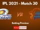 IPL 2021 Match 30 - CSK vs MI Betting Preview