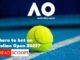 Australian Open 2022 Betting - Where to Bet on AO 2022?