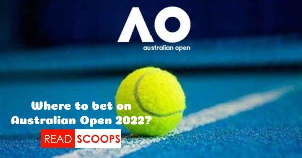 Australian Open 2022 Betting - Where to Bet on AO 2022?