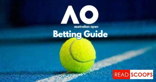 Australian Open 2022 Betting Guide