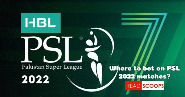Best Websites For HBL PSL 2022 Betting?!
