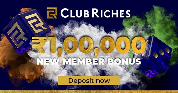 Claim ₹1,00,000 Club Riches New Member Bonus