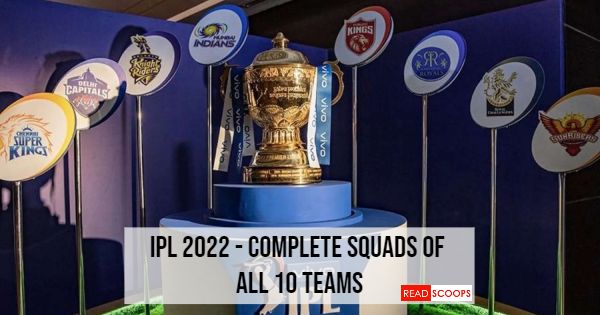 IPL 2022 - List of Complete Squads