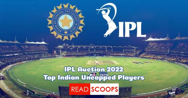 IPL Auction 2022: Indian Uncapped Players to Watch For