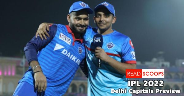 Delhi Capitals IPL 2022 Team Preview