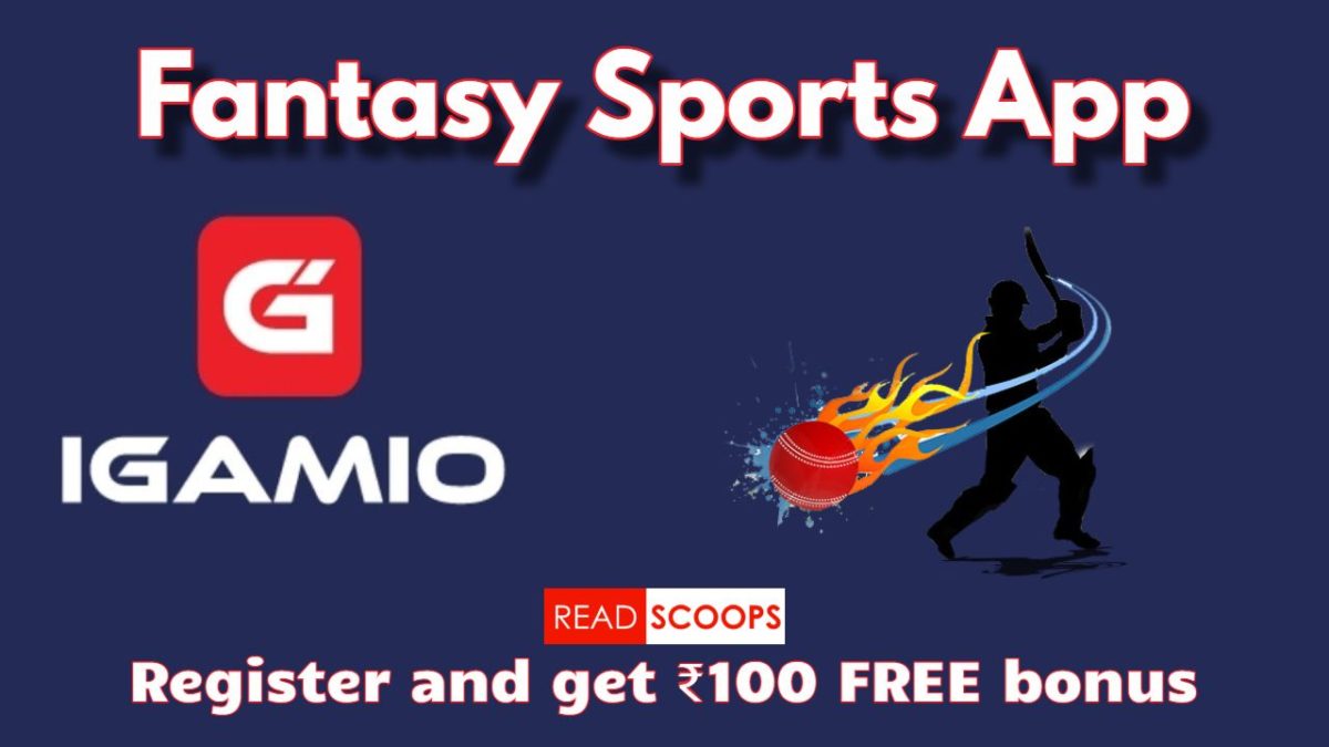 Register to iGamio Fantasy Sports App; Get ₹100 FREE