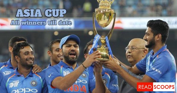 List of All Asia Cup Winners Till Date