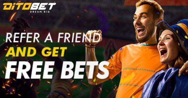 Claim Ditobet FREE Bets By Referring Friends