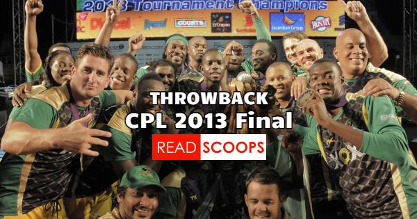 Throwback – Jamaika Tallawahs Muncul Pemenang di CPL 2013