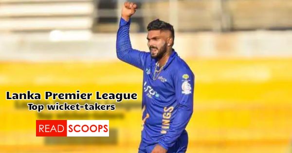 Lanka Premier League (LPL) – Most Wickets List
