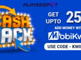 Now Get ₹250 Cashback For Using MobiKwik on Playerzpot