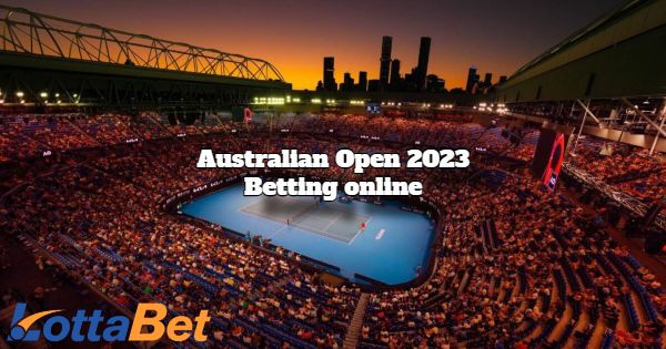 How to Go About Australian Open 2023 Betting Online?
