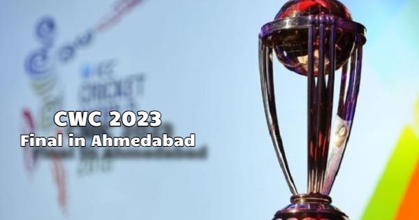 Ahmedabad to Host 2023 ICC World Cup FINAL
