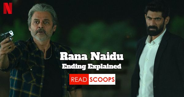 Netflix India | Rana Naidu Ending Explained