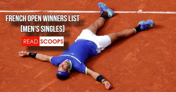 Complete French Open Winners List (Men's Singles)