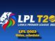 Lanka Premier League 2023 - Dates and Schedule