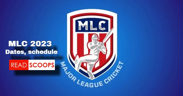 Major League Cricket (MLC) 2023 - Dates & Schedule