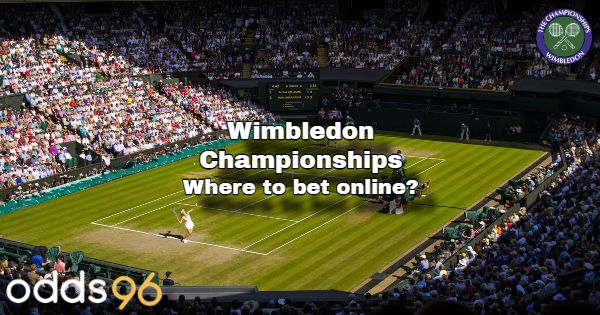 Wimbledon Online Betting | Wimbledon 2023 Betting on Odds96