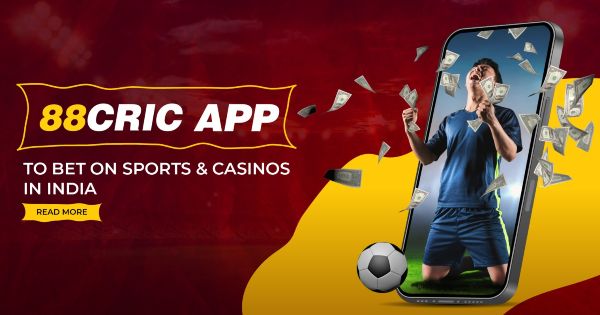 88cric App – Best Choice to Bet on Sports and Casinos in India