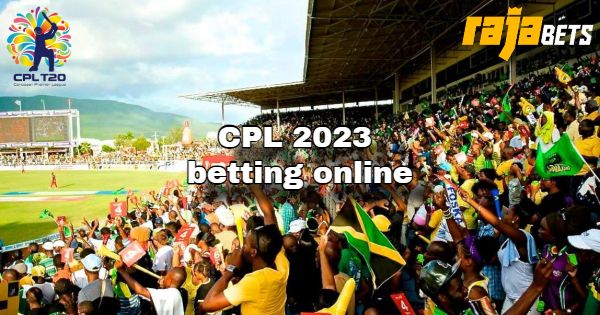 Caribbean Premier League Betting Online | CPL 2023 Betting on Rajabets