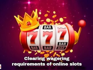 Slot Bonuses: How to Clear Wagering Requirements