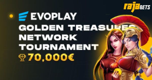 Sep-Oct 2023: Win €70k in Evoplay Golden Treasures Tournament on Rajabets