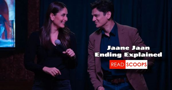 Netflix Jaane Jaan Ending Explained