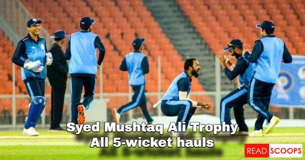 Syed Mushtaq Ali Trophy 5-Wicket Hauls List