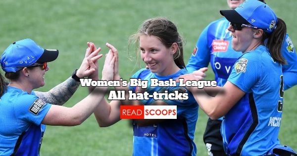 Women's Big Bash League (WBBL) Hat-Tricks List