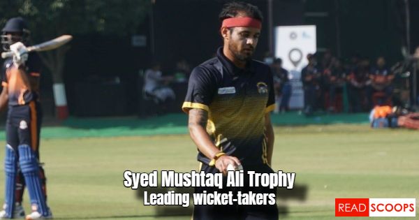 Syed Mushtaq Ali Trophy – Top 10 Wicket-Takers List