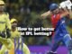 Strategies to Maximize Returns From IPL Betting