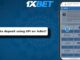 How to Deposit With UPI on 1xBet?