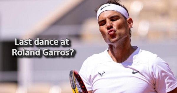 The Farewell Tour? Rafael Nadal's Last Dance at Roland Garros