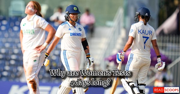 Why Are Women's Test Matches Only 4 Days Long?