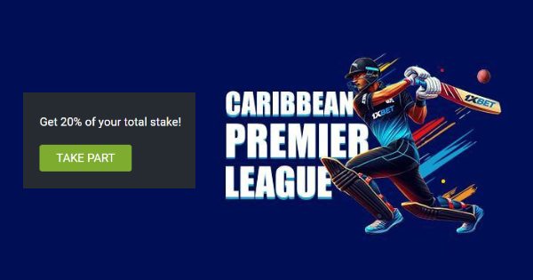 Get 20% Cashback For CPL 2024 Season on 1xBet