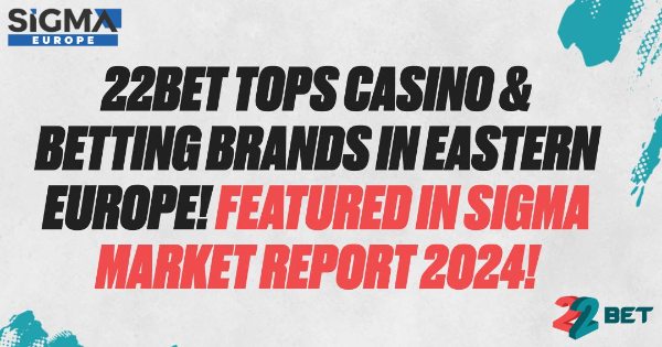 22Bet: The Eastern European Betting Giant