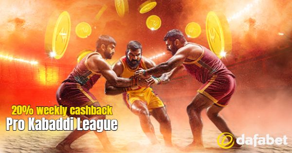 Bet on Pro Kabaddi League (PKL) with Dafa Sports; Get 20% Cashback