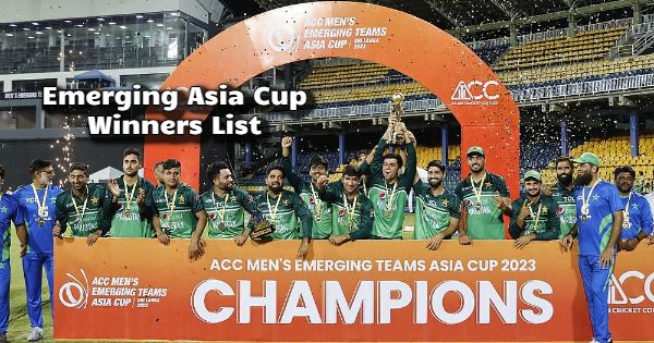 ACC Emerging Teams Asia Cup Winners List (Men's)