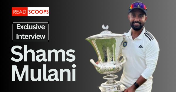 EXCLUSIVE: Shams Mulani on Ranji, Duleep, And Irani Treble