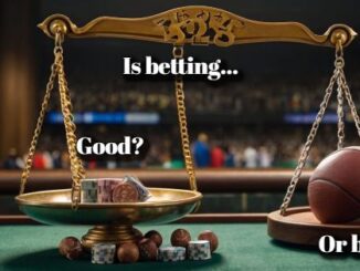 Reader's Poll - Is Betting Bad or Good?