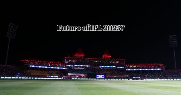 Will IPL 2025 Be Suspended?
