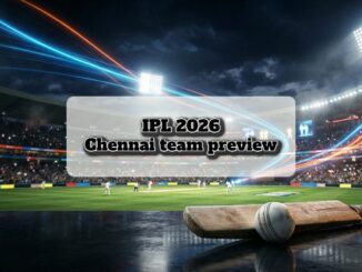 IPL 2026: Chennai Super Kings Team Preview, Squad Analysis, Betting Tips