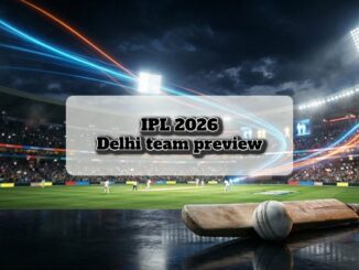 IPL 2026: Delhi Capitals Team Preview, Squad Analysis, Betting Tips